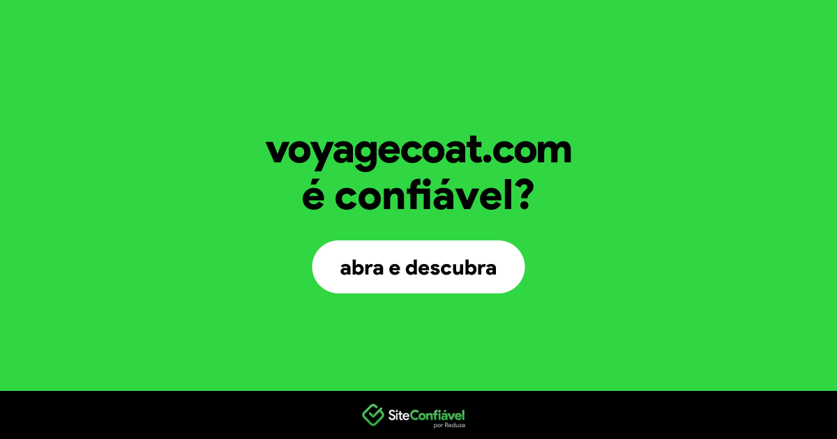 O site voyagecoat.com é confiável?