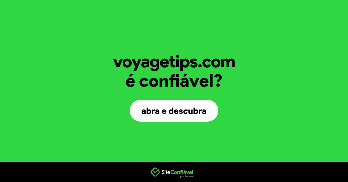 O site voyagetips.com é confiável?
