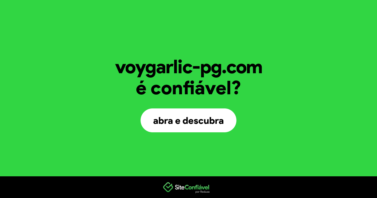 O site voygarlic-pg.com é confiável?