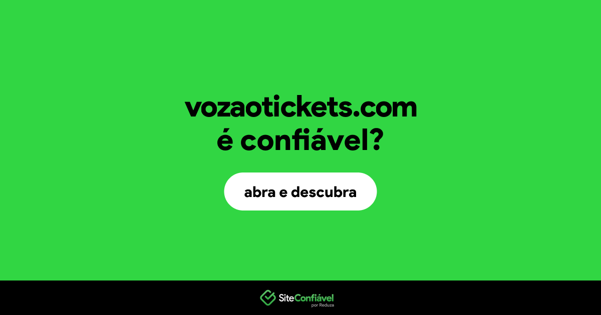 O site vozaotickets.com é confiável?