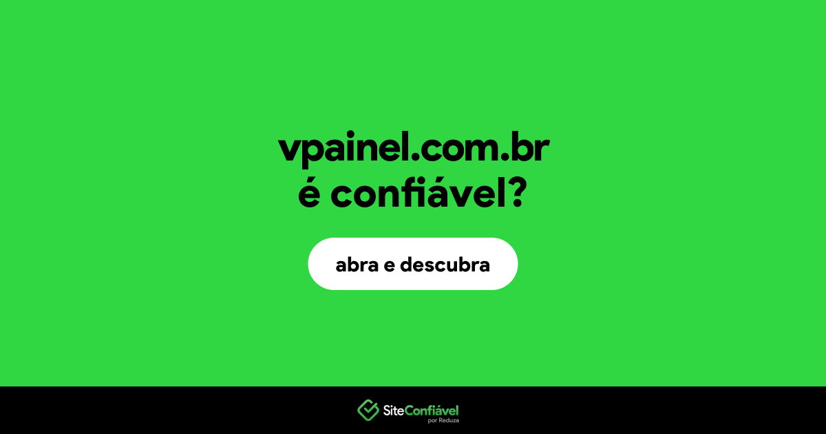 O site vpainel.com.br é confiável?