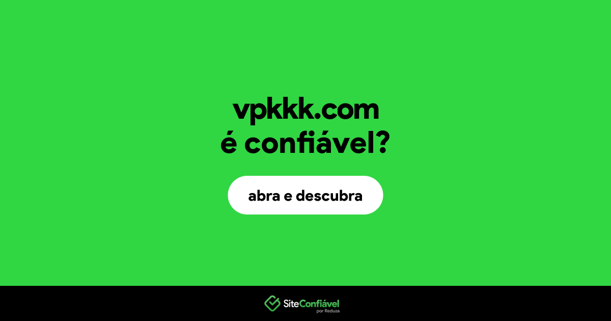 O site vpkkk.com é confiável?