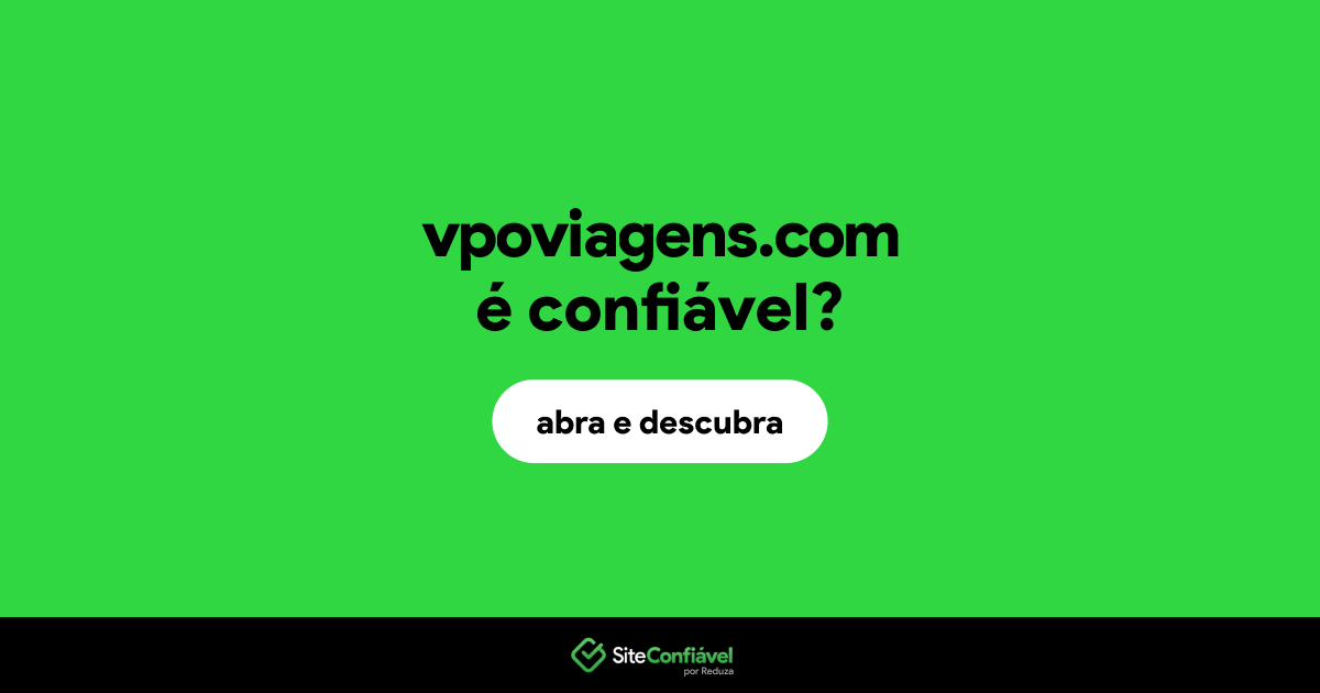 O site vpoviagens.com é confiável?