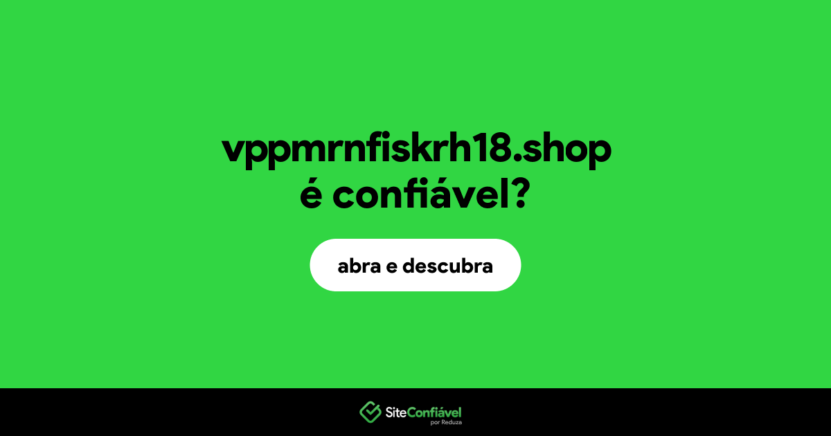 O site vppmrnfiskrh18.shop é confiável?