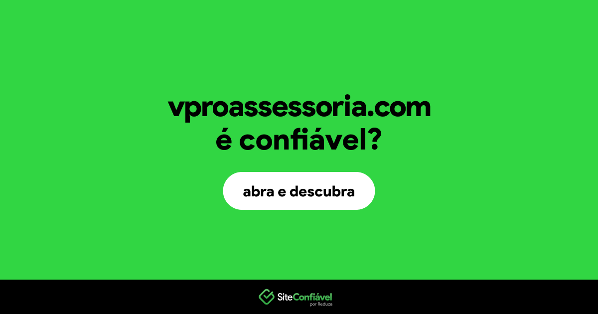 O site vproassessoria.com é confiável?