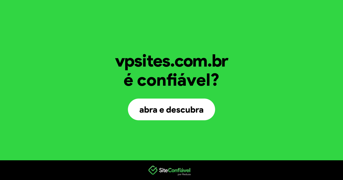 O site vpsites.com.br é confiável?