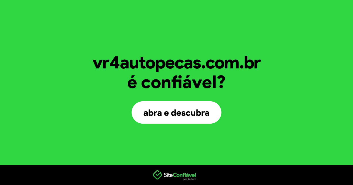 O site vr4autopecas.com.br é confiável?