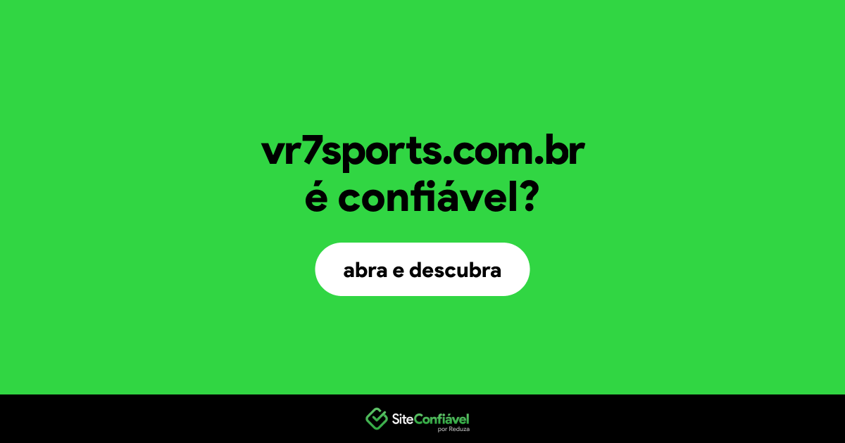 O site vr7sports.com.br é confiável?