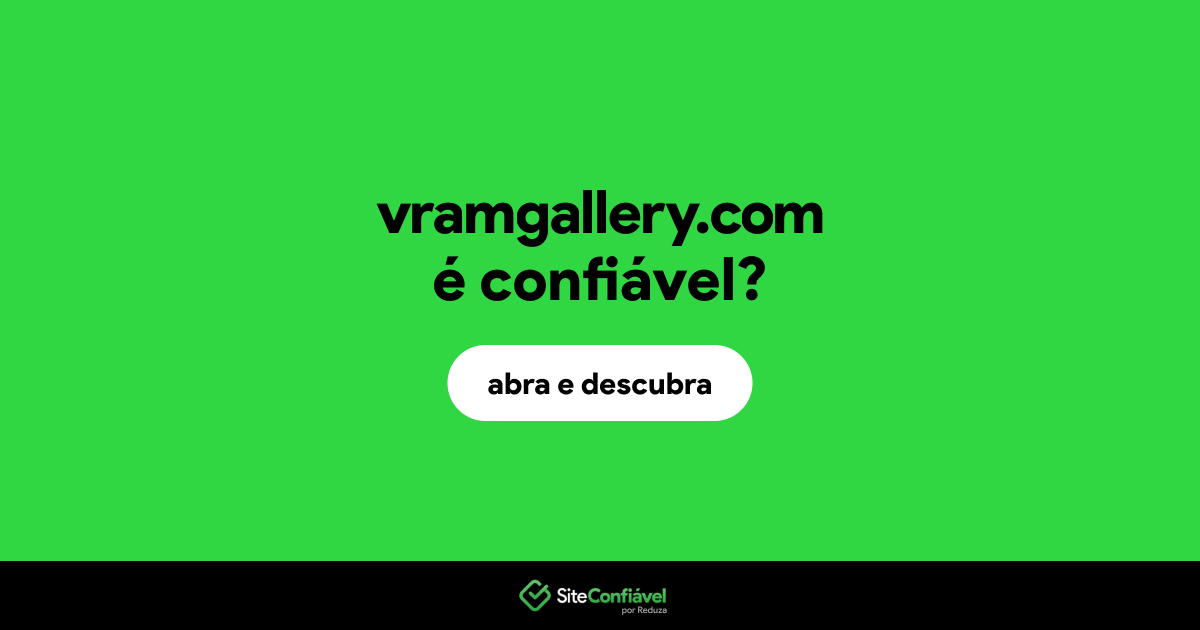 O site vramgallery.com é confiável?