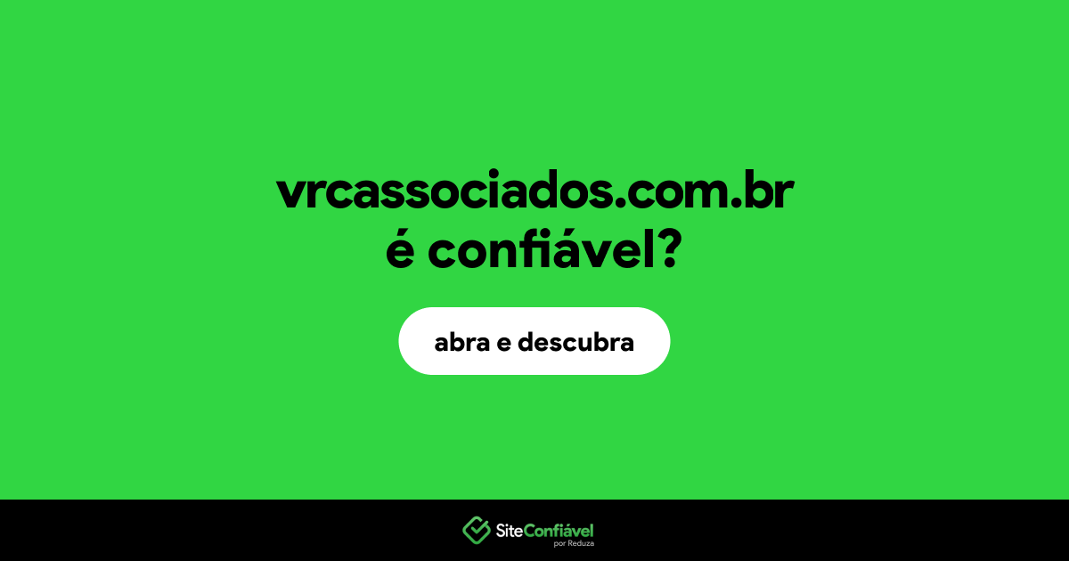 O site vrcassociados.com.br é confiável?