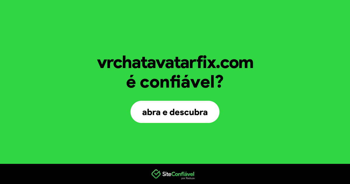 O site vrchatavatarfix.com é confiável?