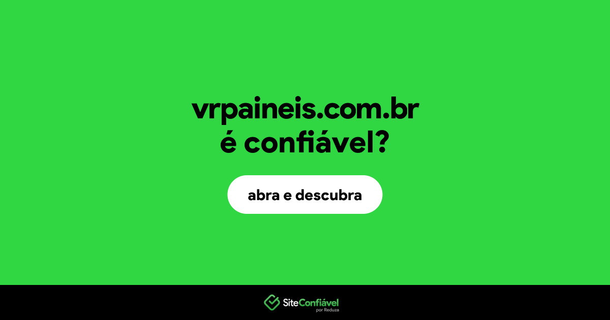 O site vrpaineis.com.br é confiável?