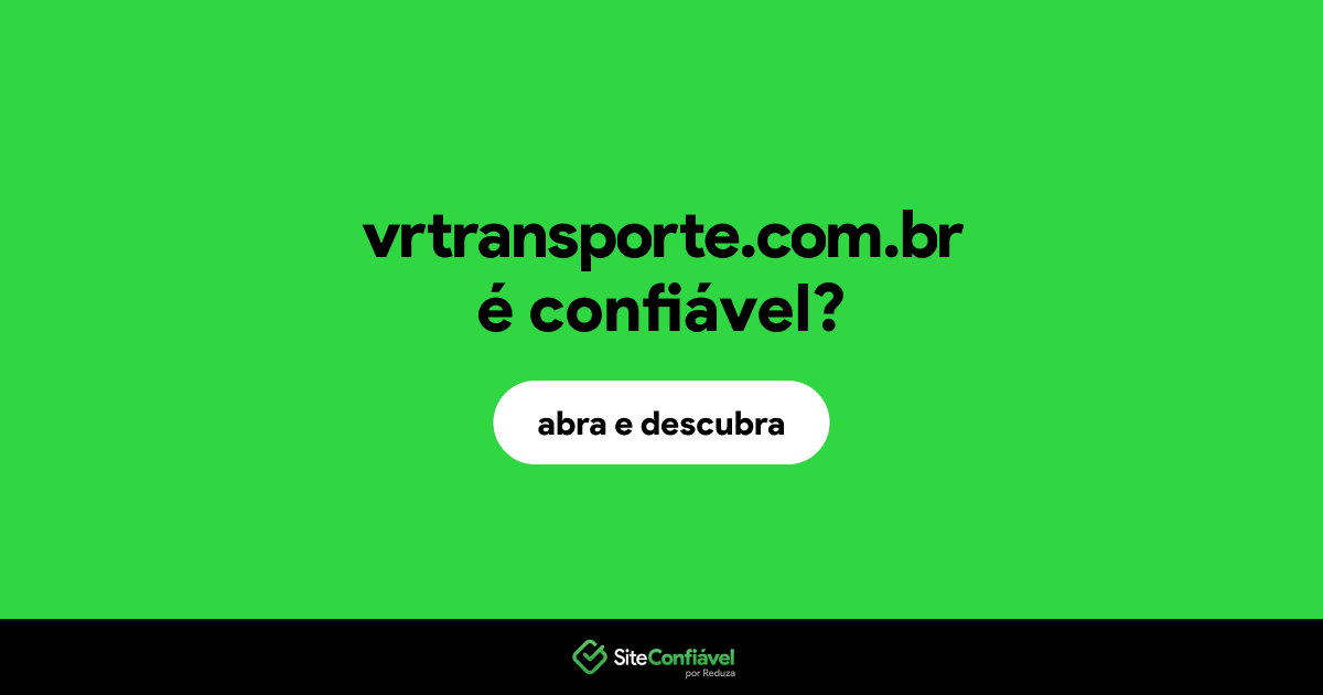 O site vrtransporte.com.br é confiável?