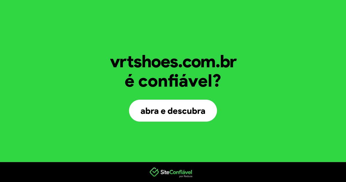 O site vrtshoes.com.br é confiável?