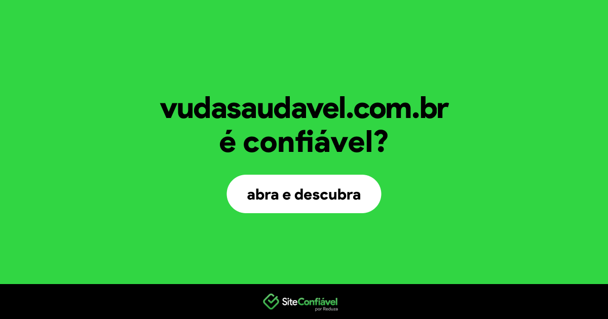 O site vudasaudavel.com.br é confiável?