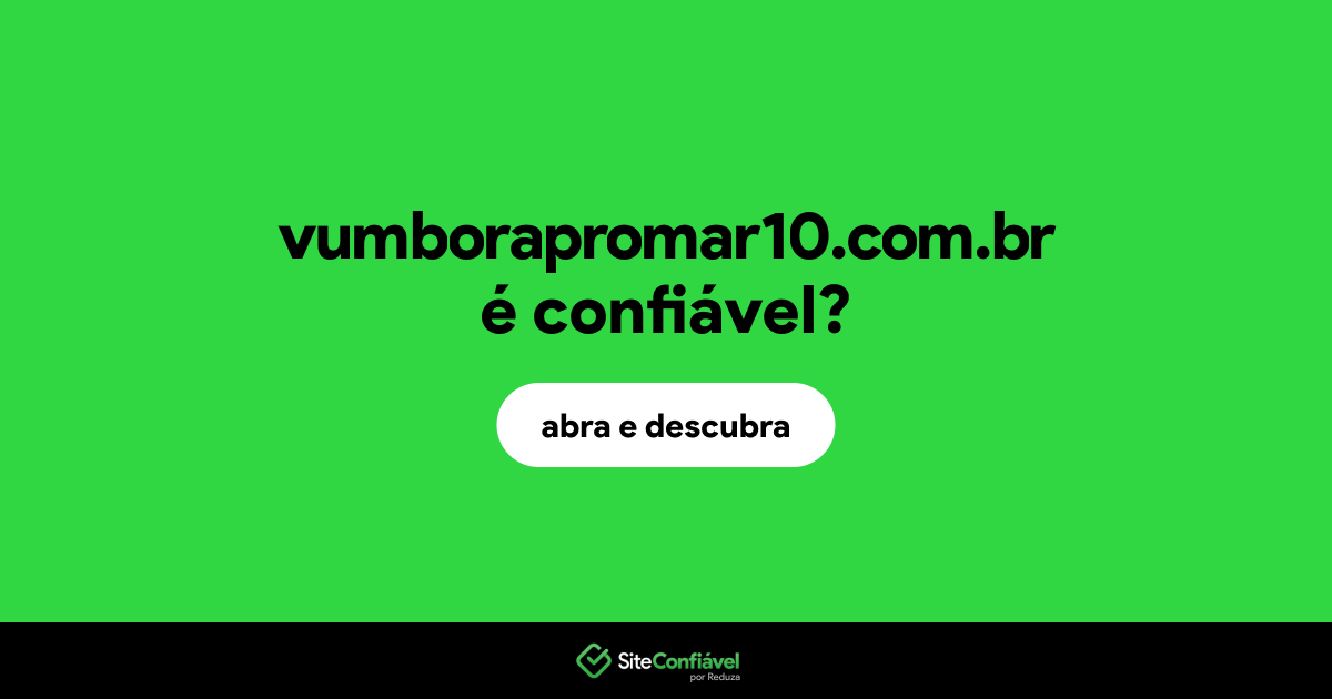 O site vumborapromar10.com.br é confiável?