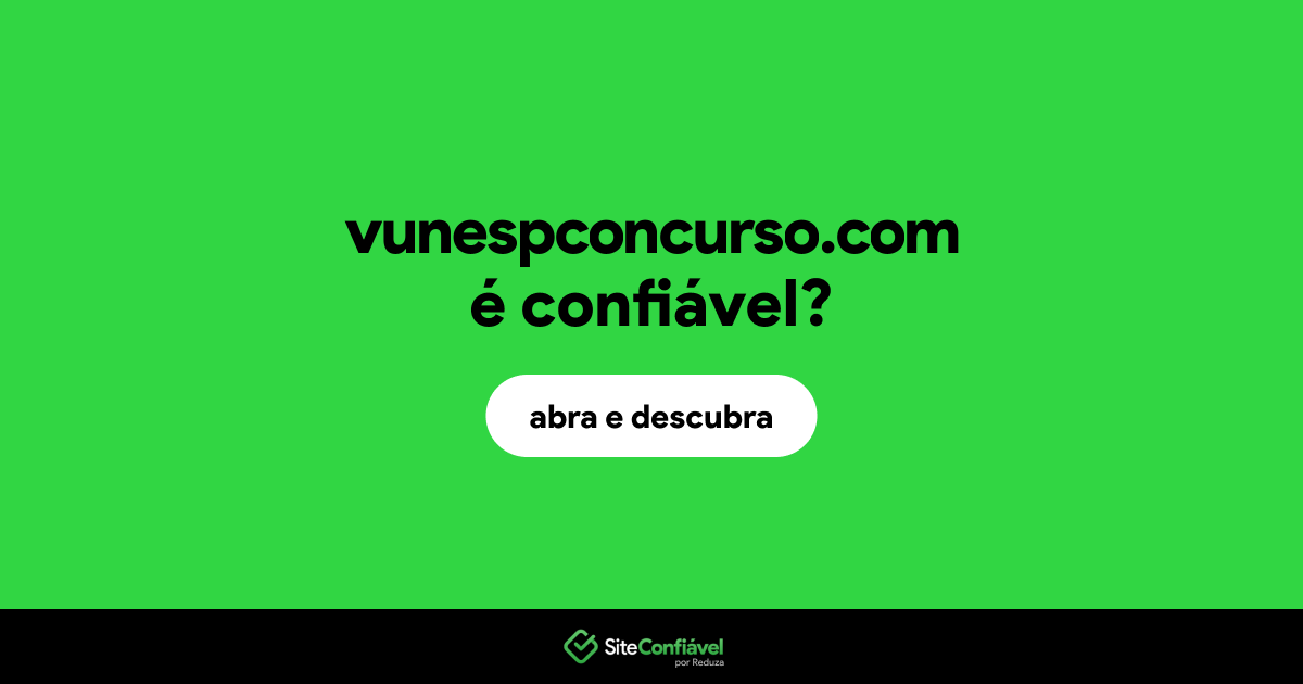 O site vunespconcurso.com é confiável?