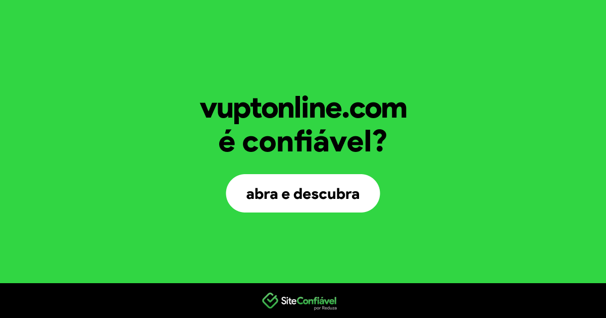 O site vuptonline.com é confiável?