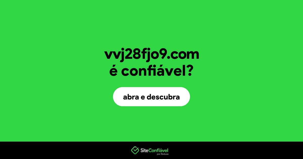 O site vvj28fjo9.com é confiável?
