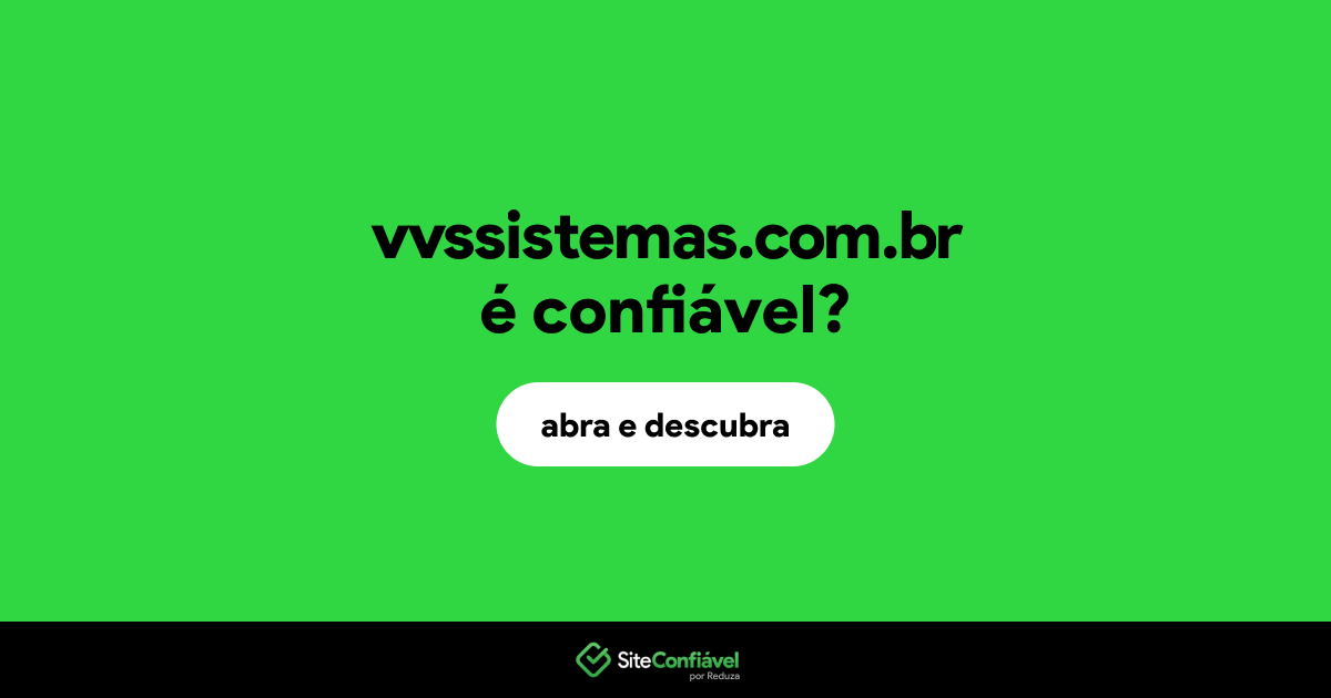 O site vvssistemas.com.br é confiável?
