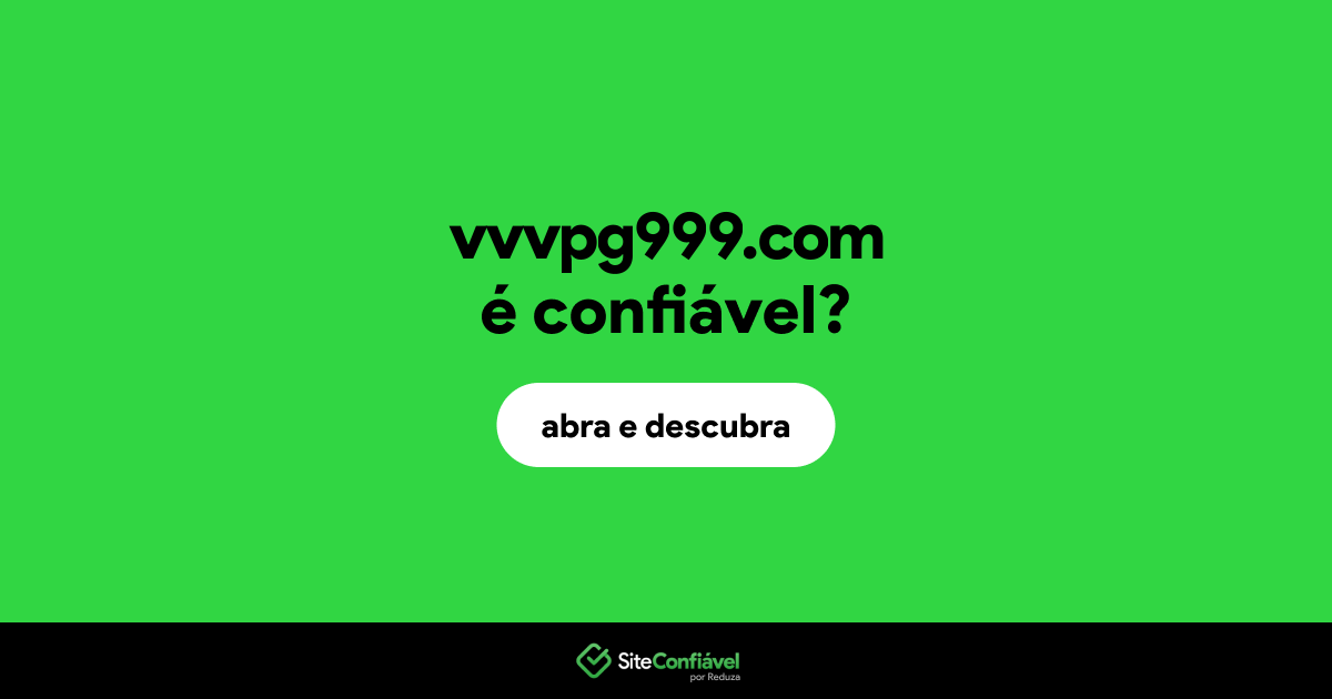 O site vvvpg999.com é confiável?