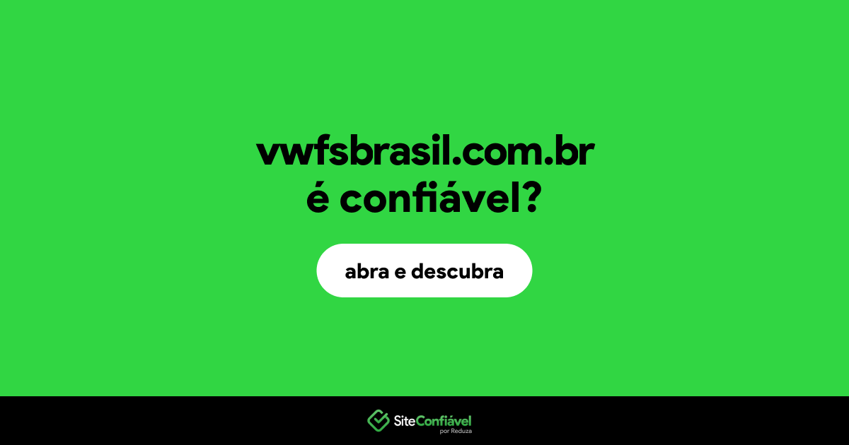 O site vwfsbrasil.com.br é confiável?