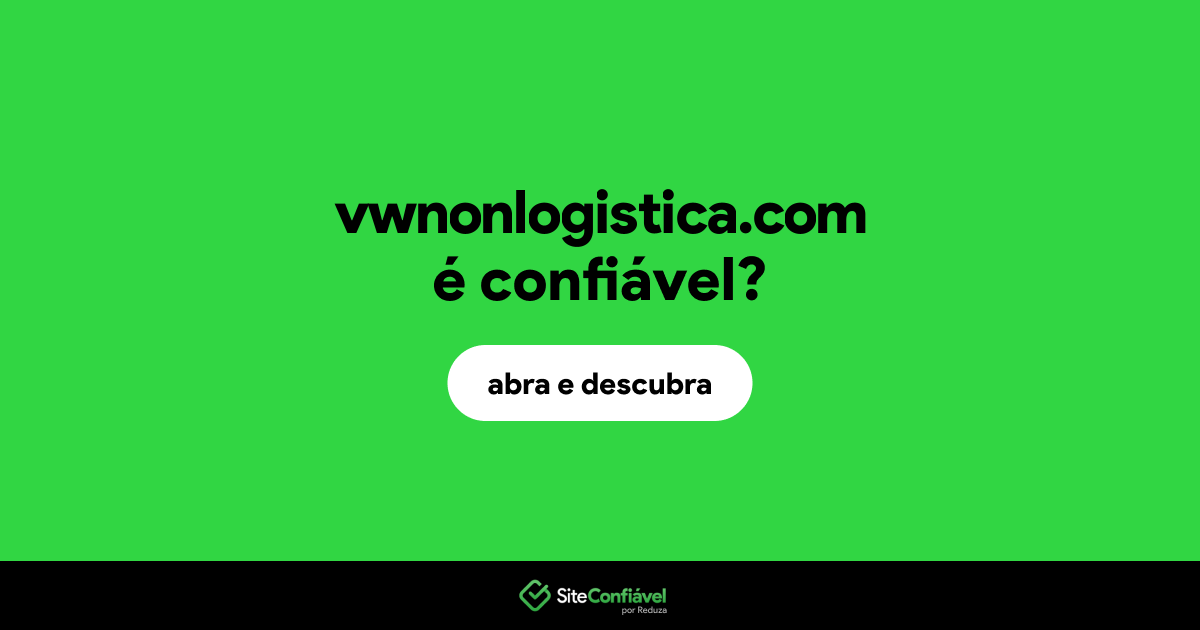 O site vwnonlogistica.com é confiável?