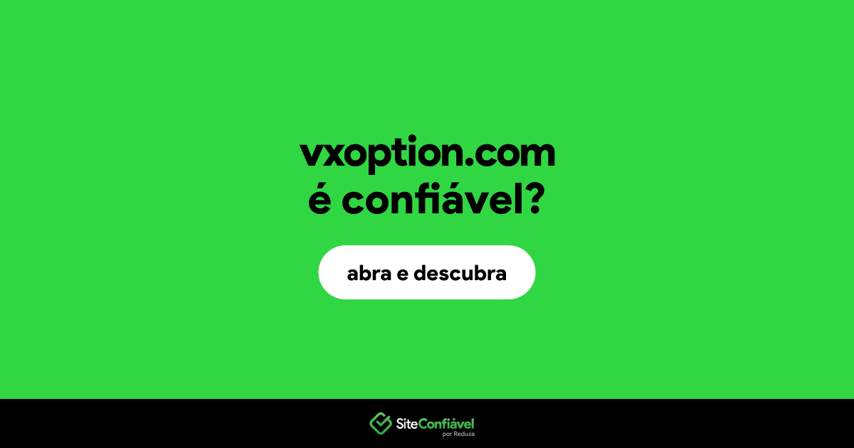 O site vxoption.com é confiável?