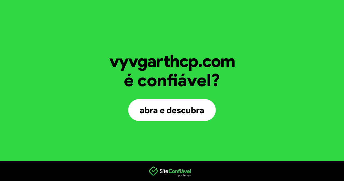 O site vyvgarthcp.com é confiável?