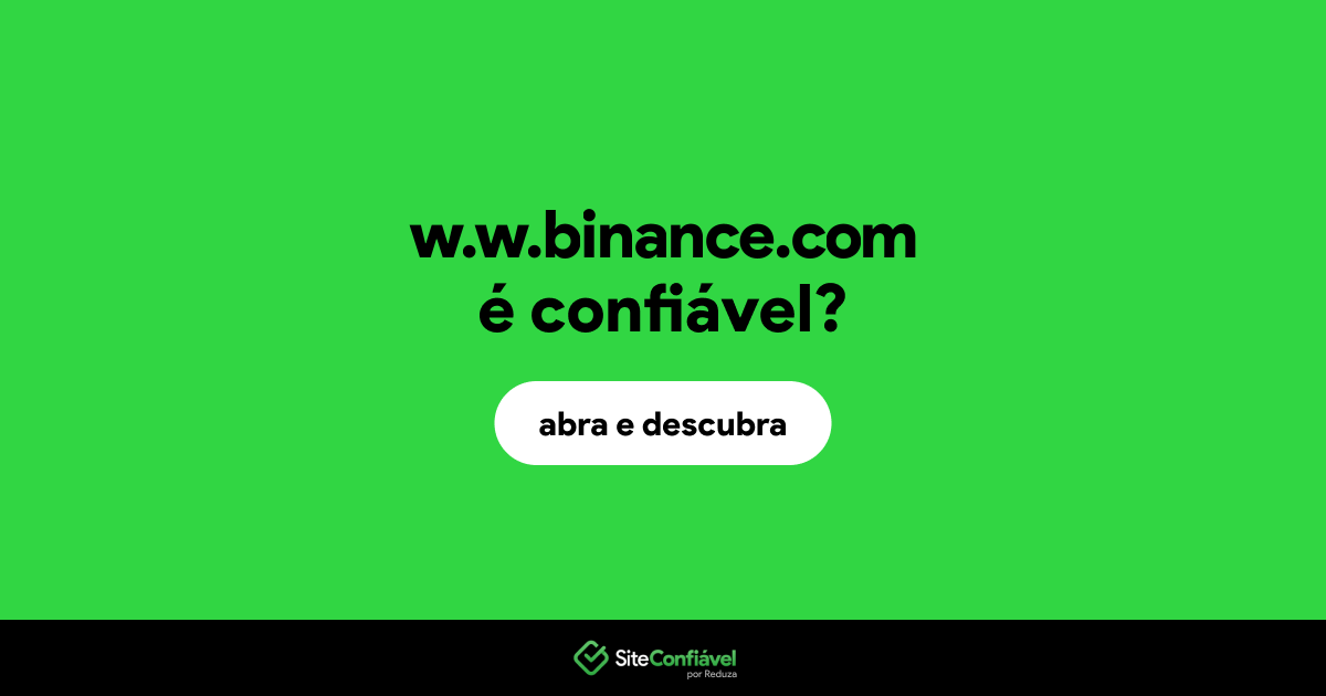 O site w.w.binance.com é confiável?