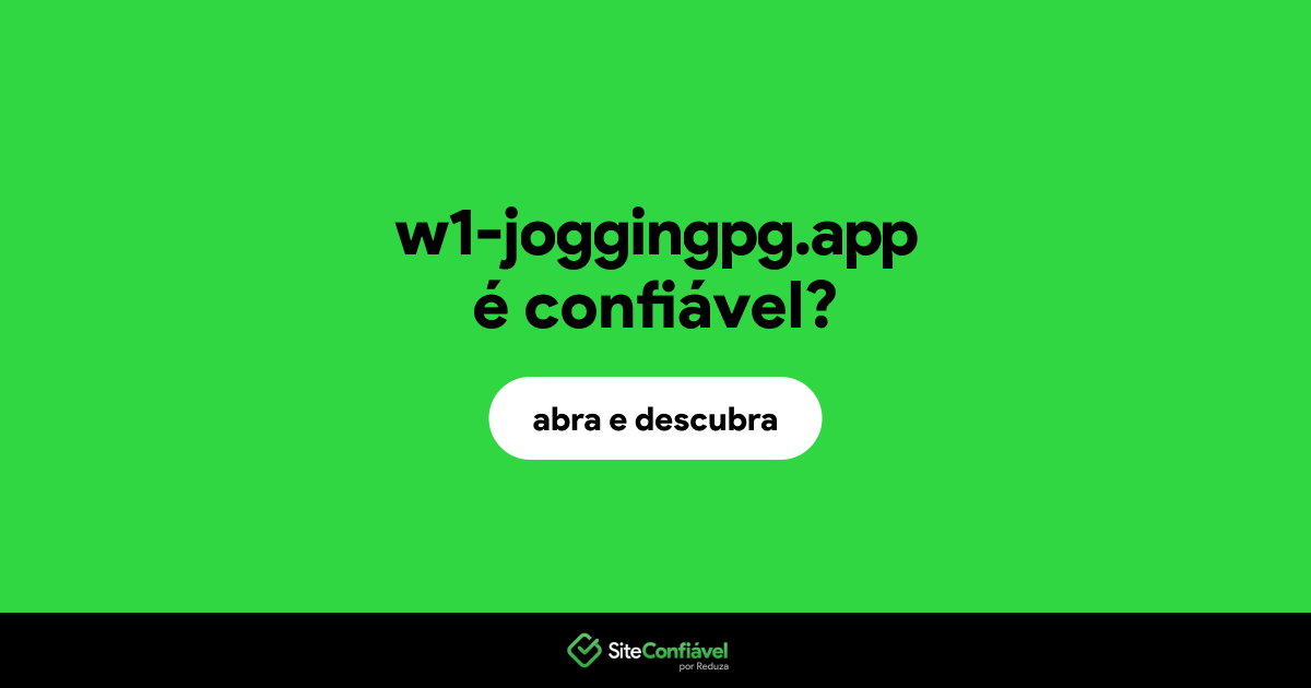 O site w1-joggingpg.app é confiável?