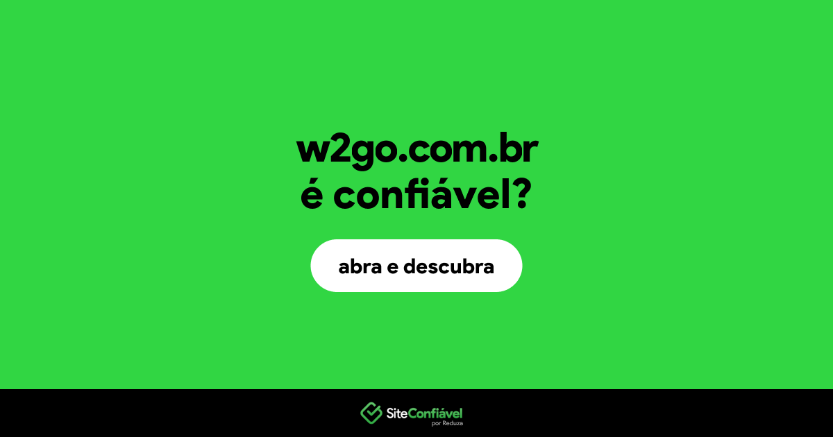 O site w2go.com.br é confiável?