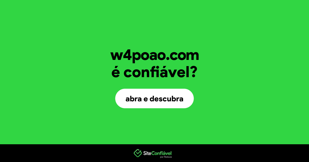 O site w4poao.com é confiável?