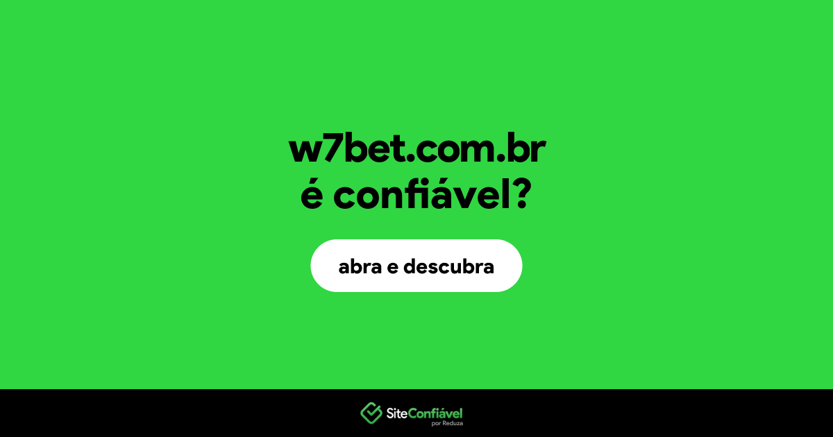 O site w7bet.com.br é confiável?