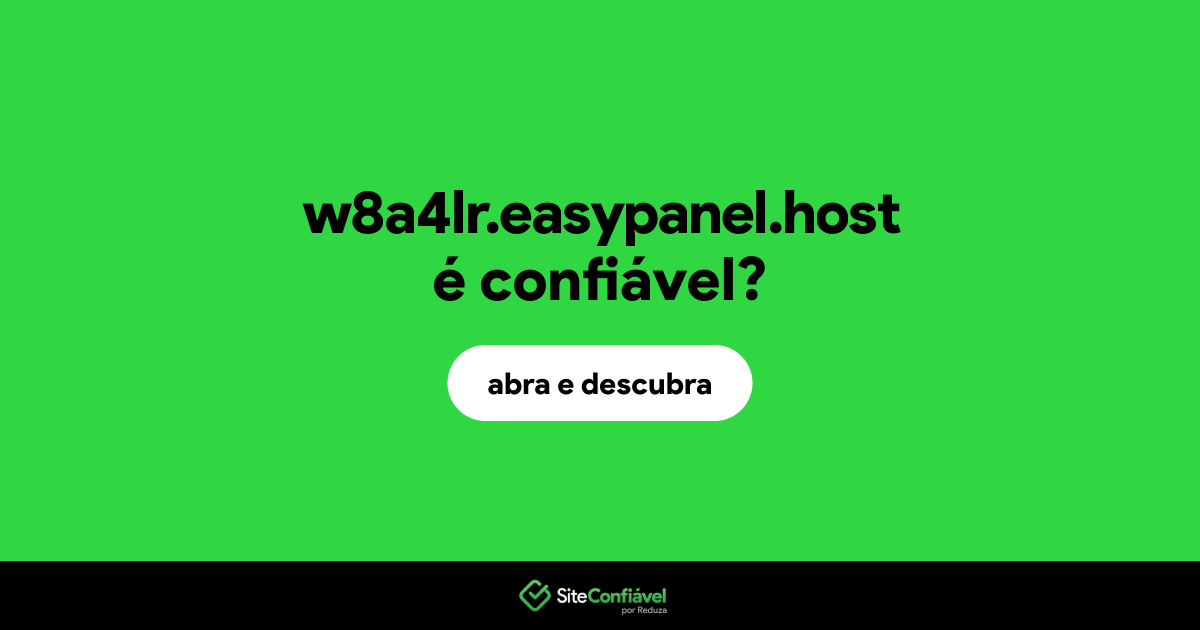 O site w8a4lr.easypanel.host é confiável?