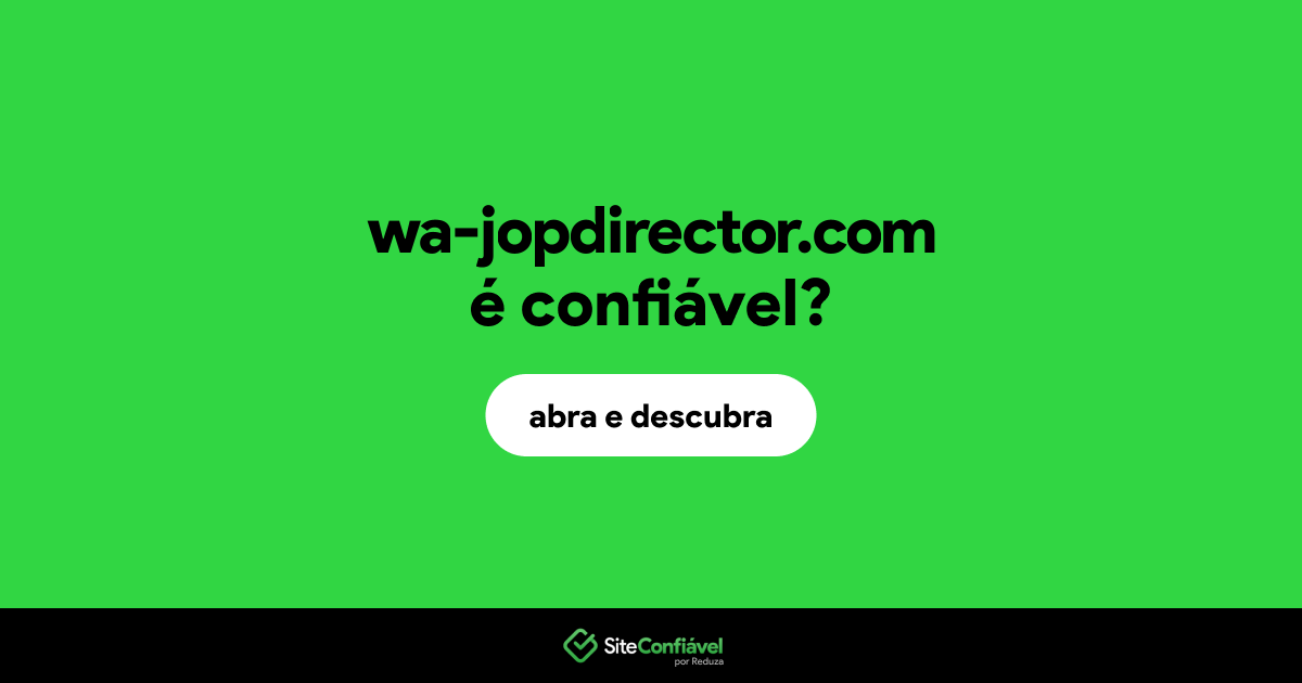 O site wa-jopdirector.com é confiável?