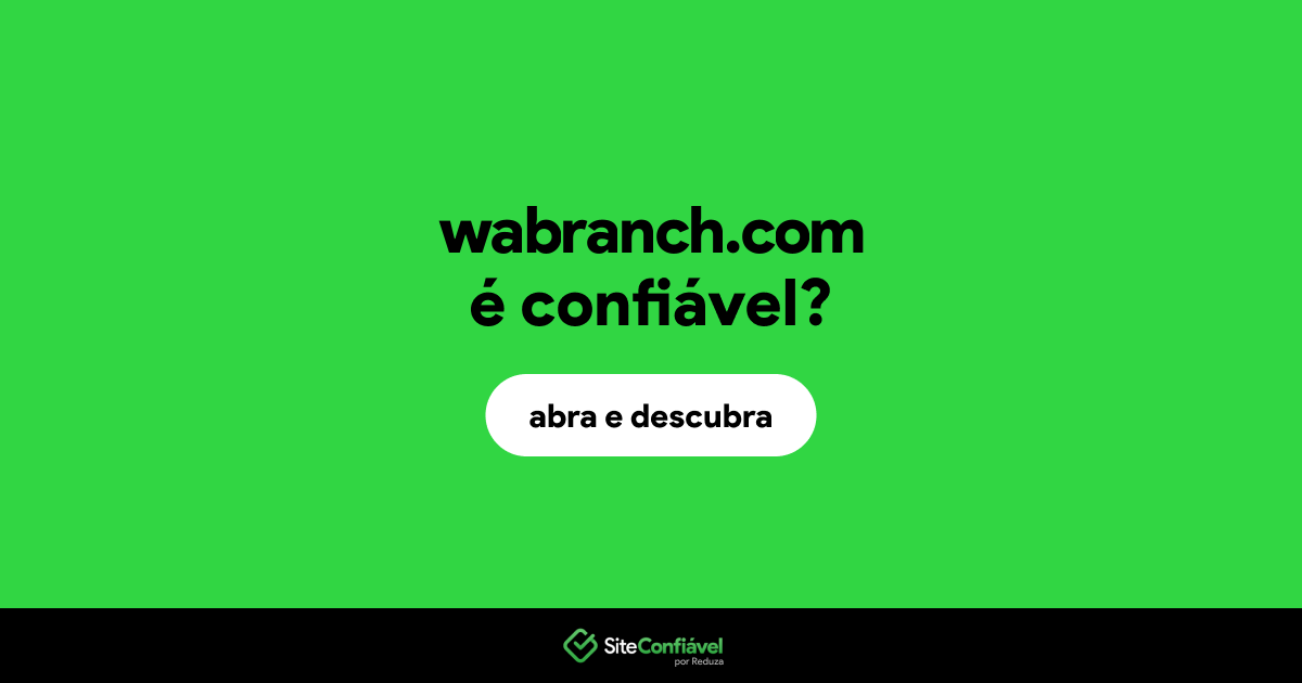 O site wabranch.com é confiável?