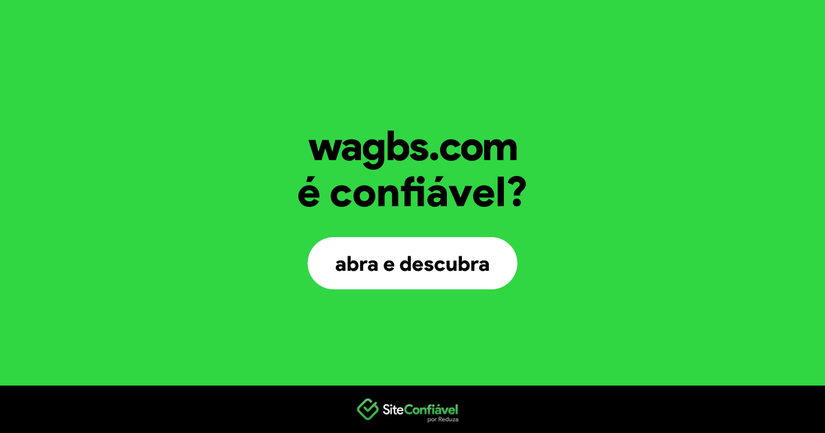 O site wagbs.com é confiável?