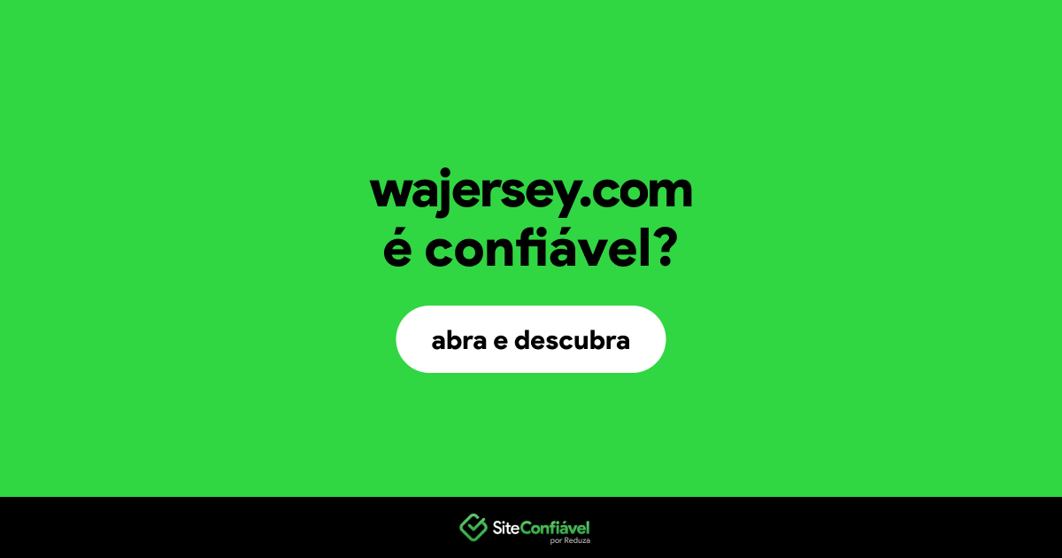 O site wajersey.com é confiável?