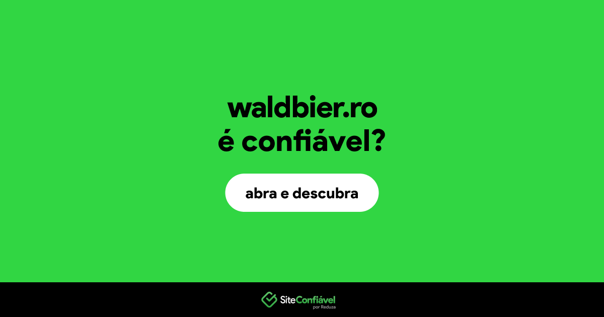 O site waldbier.ro é confiável?