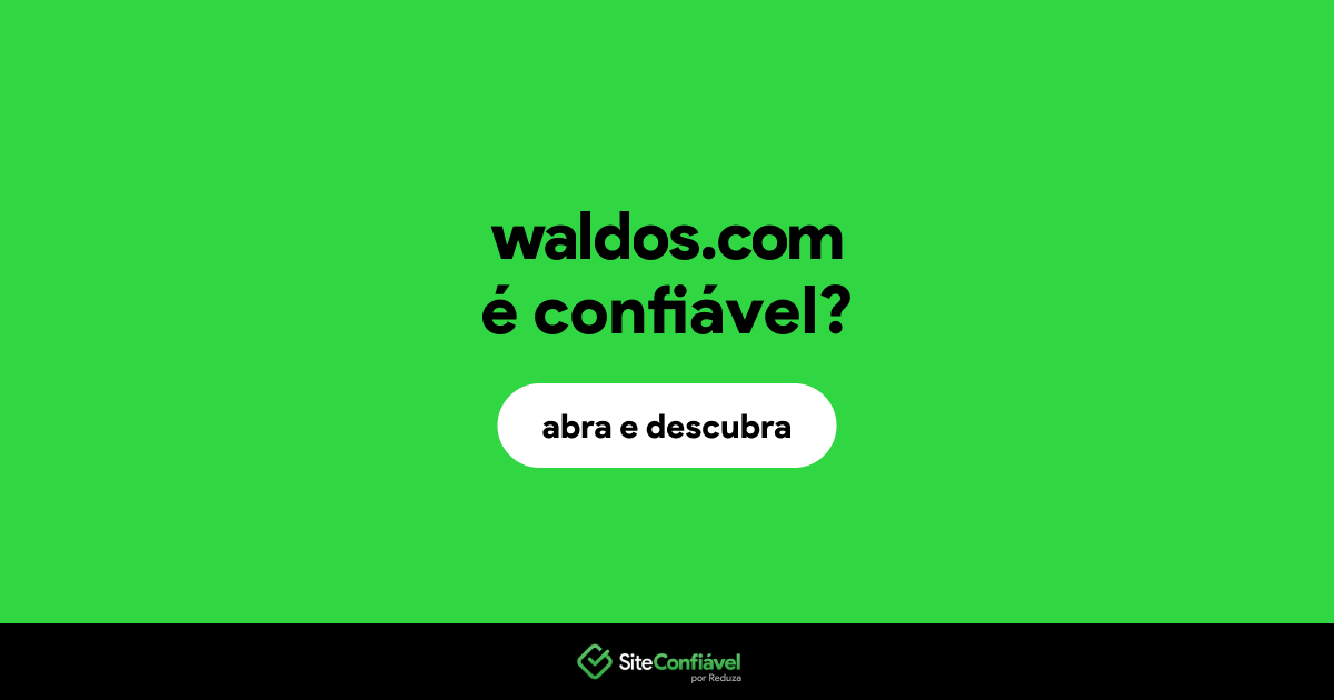 O site waldos.com é confiável?