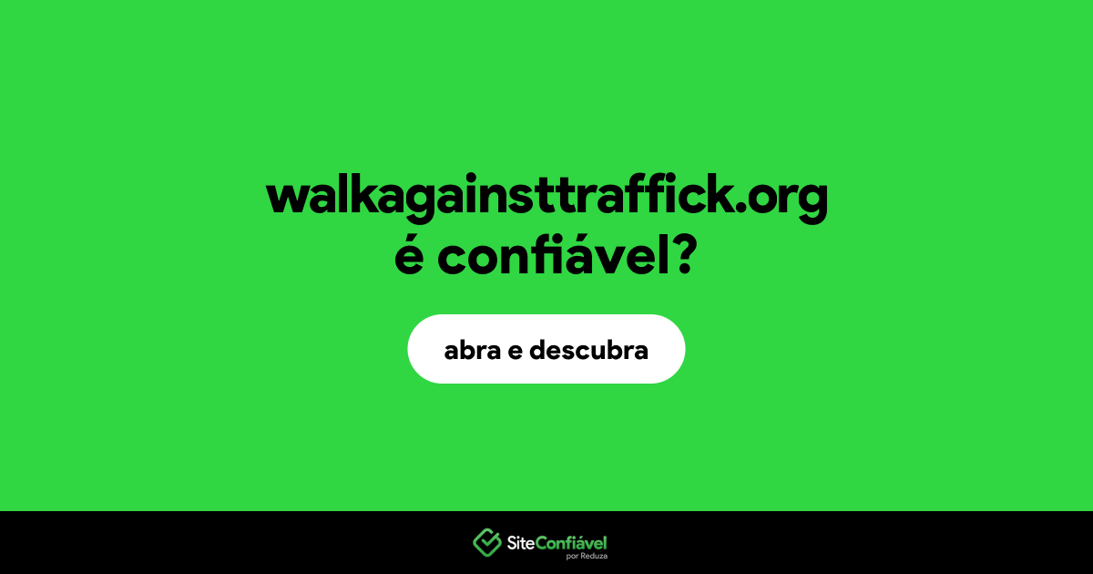 O site walkagainsttraffick.org é confiável?