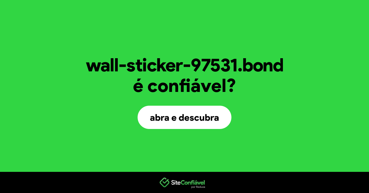 O site wall-sticker-97531.bond é confiável?