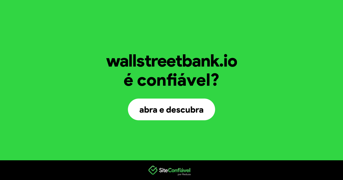 O site wallstreetbank.io é confiável?