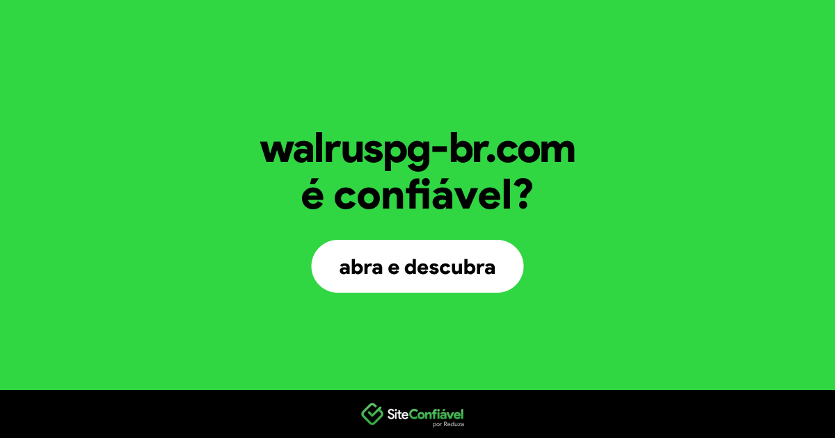 O site walruspg-br.com é confiável?