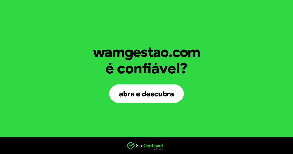 O site wamgestao.com é confiável?