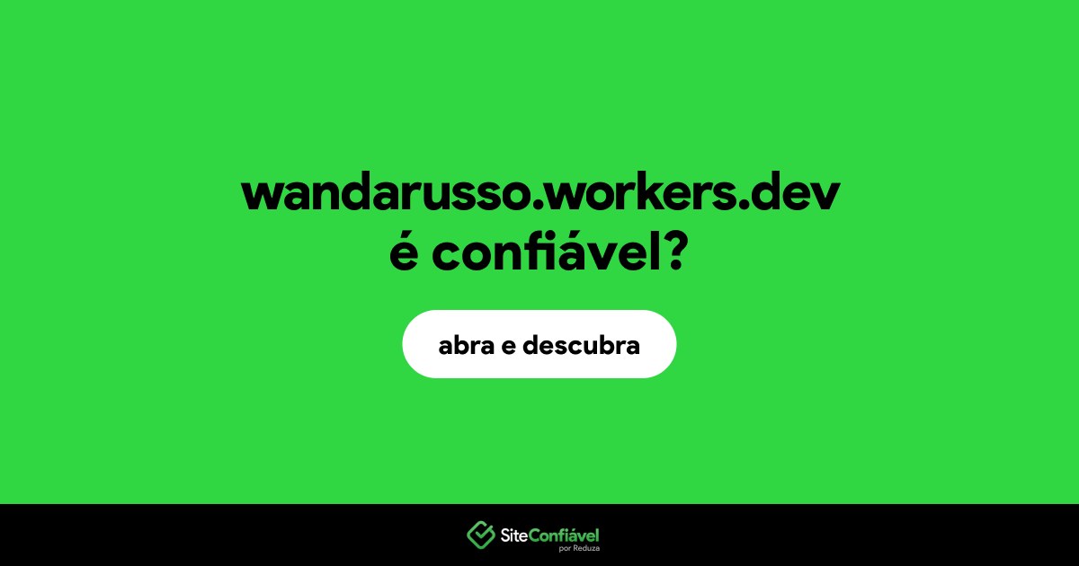 O site wandarusso.workers.dev é confiável?