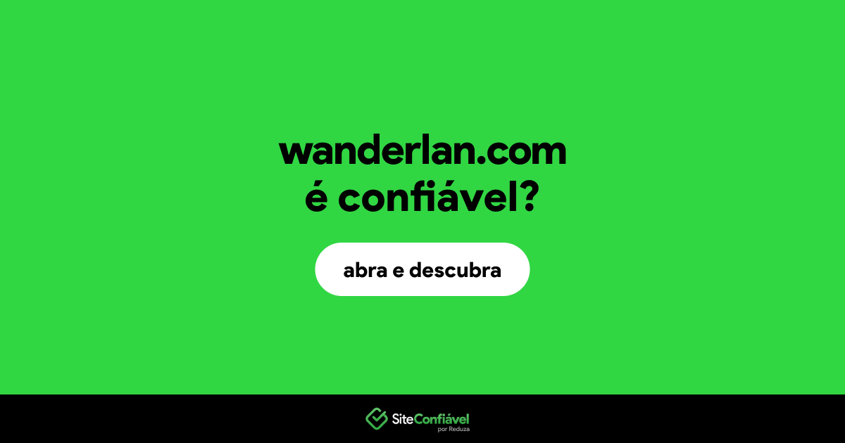 O site wanderlan.com é confiável?