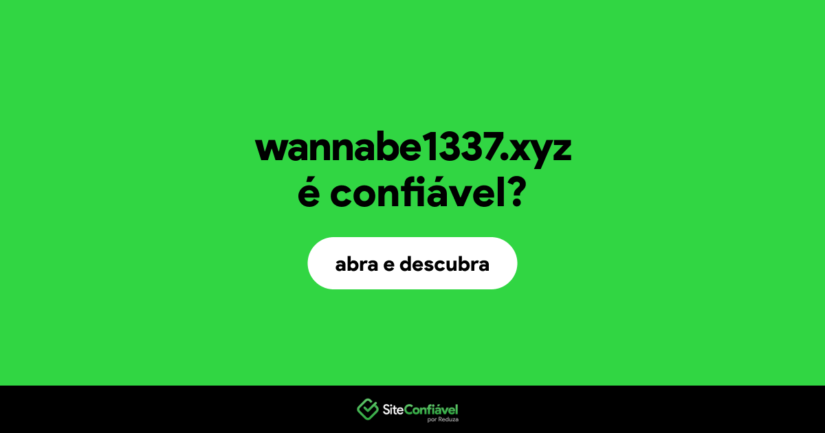 O site wannabe1337.xyz é confiável?