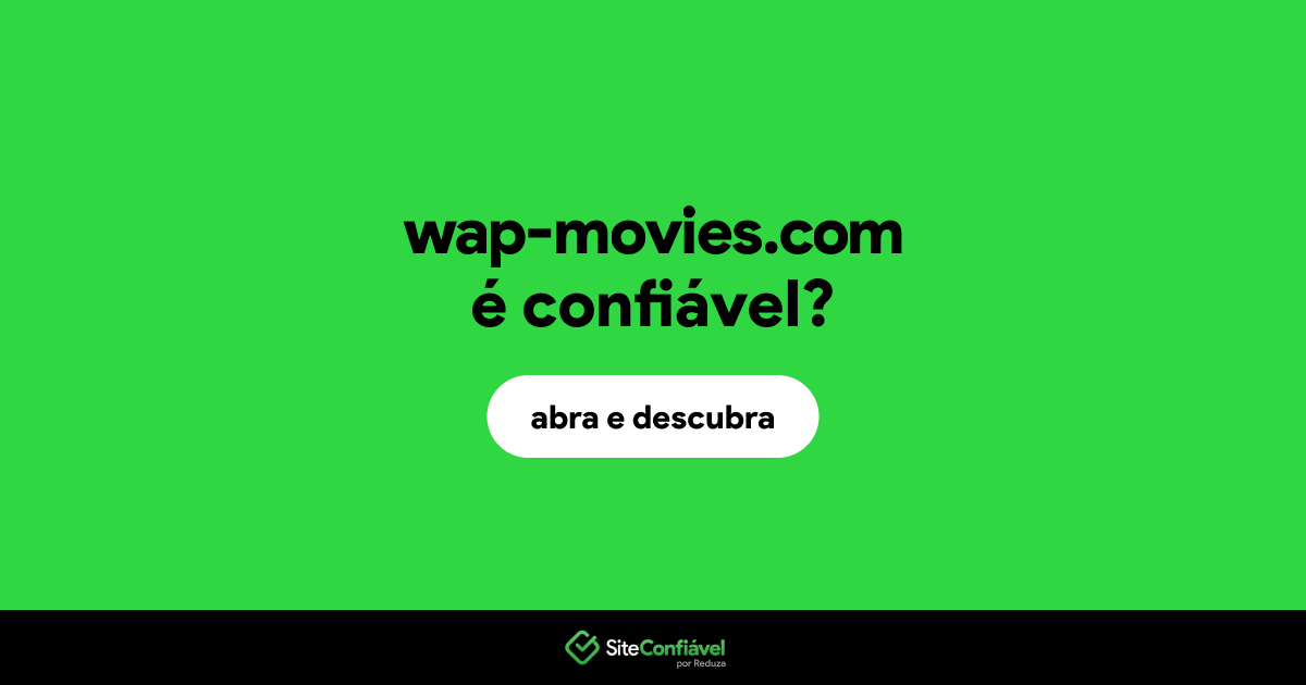 O site wap-movies.com é confiável?